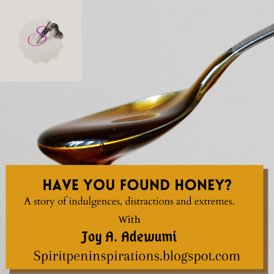 Have You Found Honey- a short story on thespiritpen.com